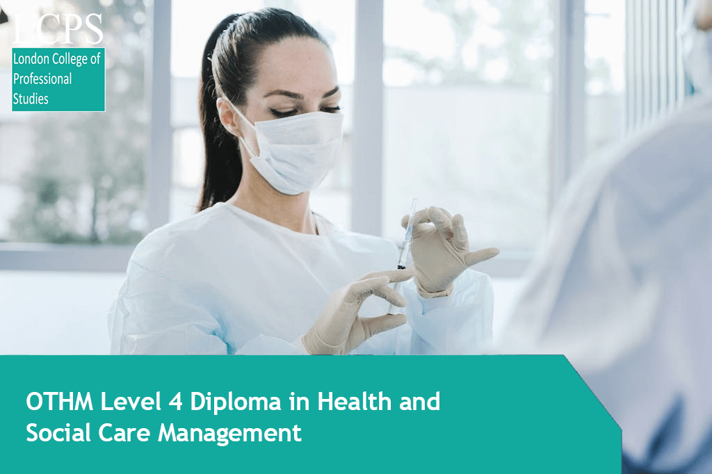 OTHM Level 4 Diploma in Health and Social Care Management