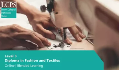 Level 3 Diploma in Fashion and Textiles