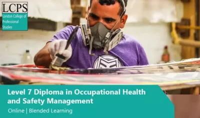 Level 7 Diploma in Occupational Health and Safety Management