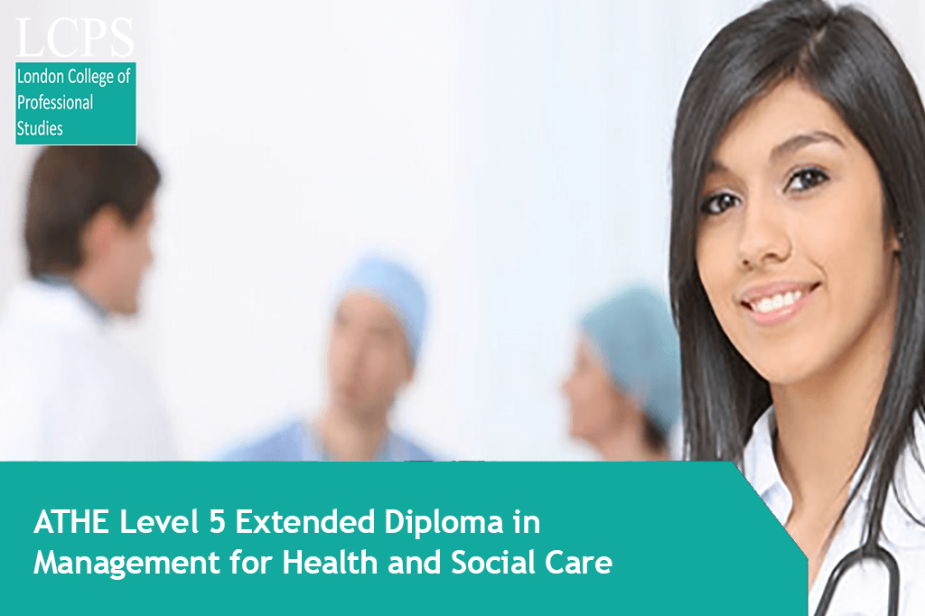 ATHE Level 5 Extended Diploma in Management for Health and Social Care