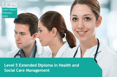 Level 5 Extended Diploma in Health and Social Care Management