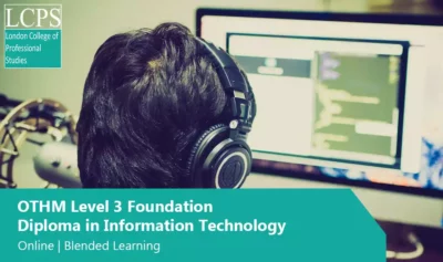 OTHM Level 3 Foundation Diploma in Information Technology